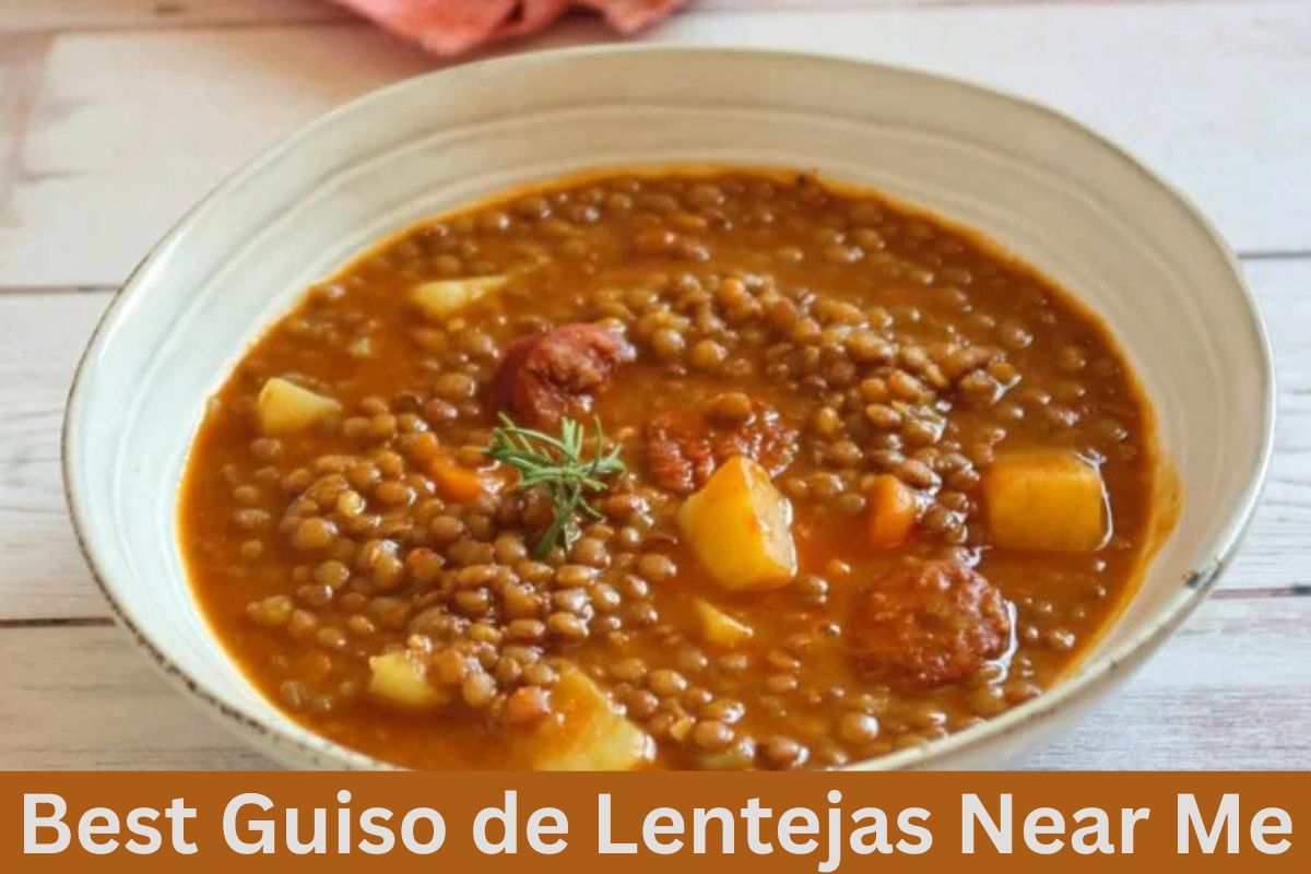 Best Guiso de Lentejas Near Me