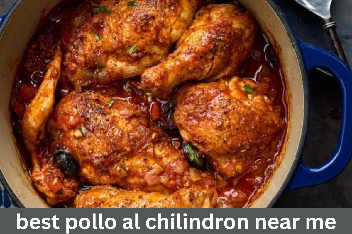 Best Pollo Al Chilindron Near Me